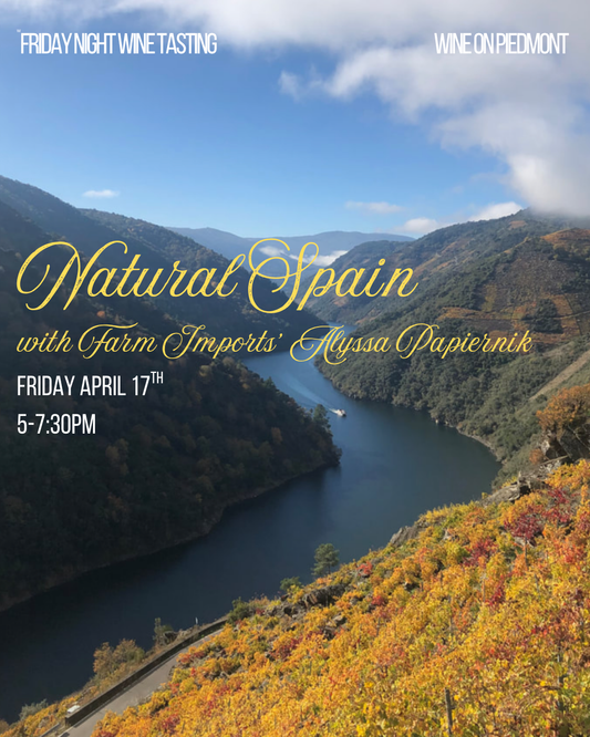 Friday Night Tasting: Natural Spain with Farm Wine Imports' Alyssa Papiernik | 4.17.26 5-7:30pm