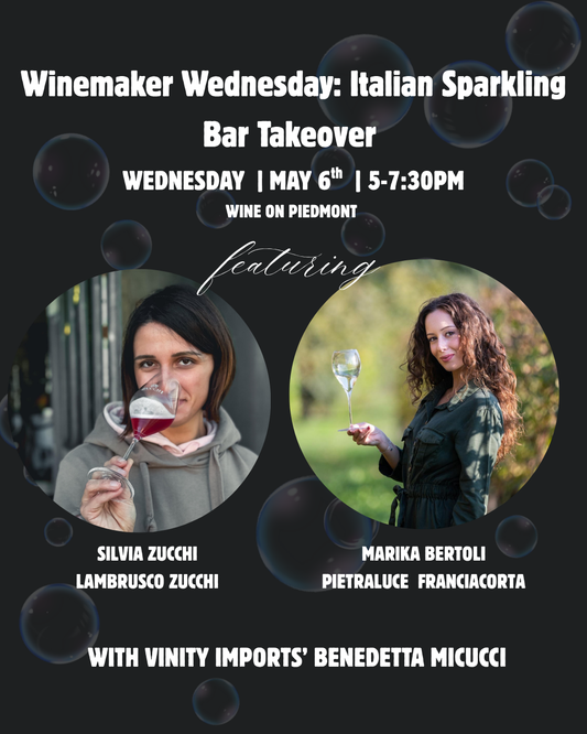 Winemaker Wednesday: Italian Sparkling Bar Takeover with Silvia Zucchi (Lambrusco) & Marika Bertoli (Franciacorta) | May 6th, 2026